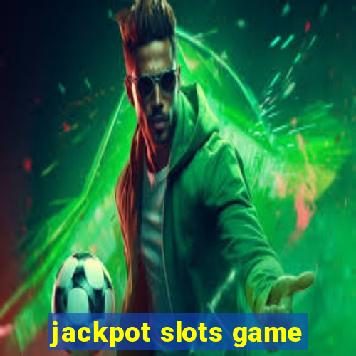 jackpot slots game