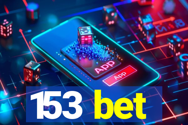 153 bet