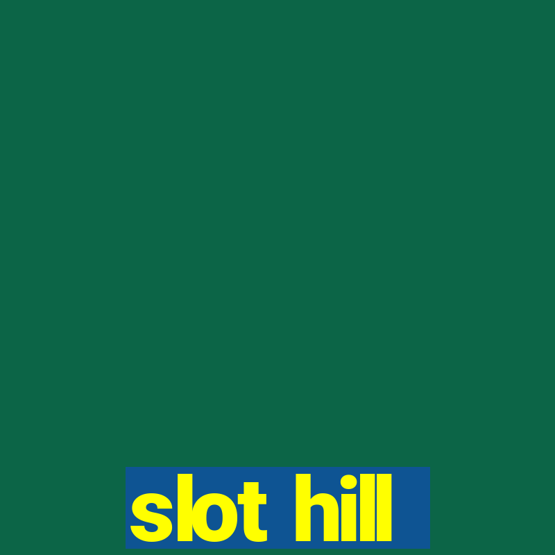 slot hill