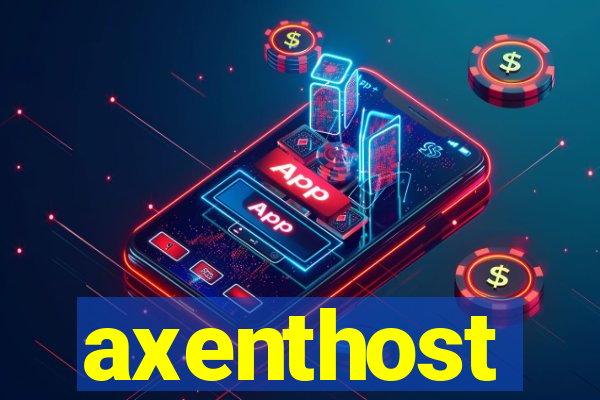 axenthost