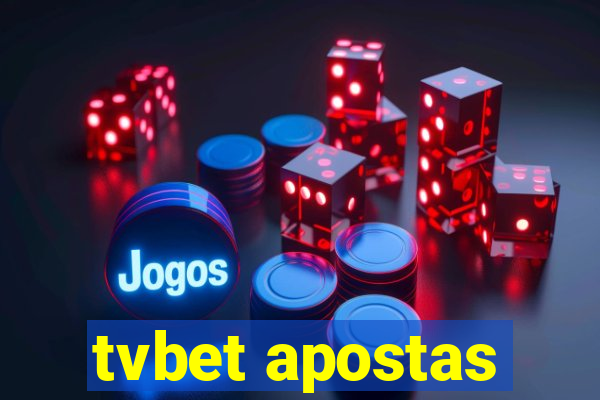 tvbet apostas