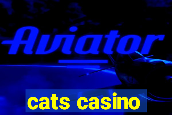 cats casino