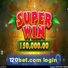 120bet.com login