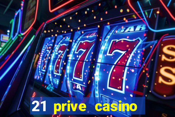 21 prive casino bonus code