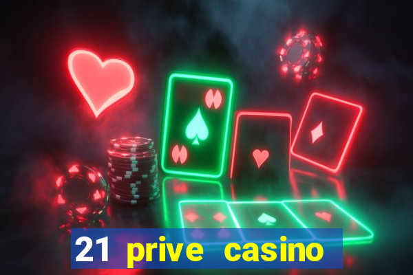 21 prive casino bonus code