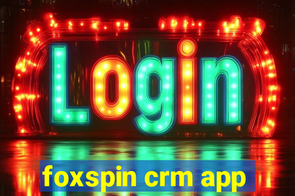 foxspin crm app