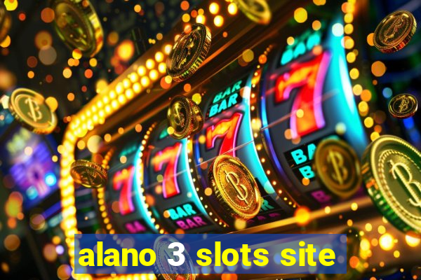 alano 3 slots site