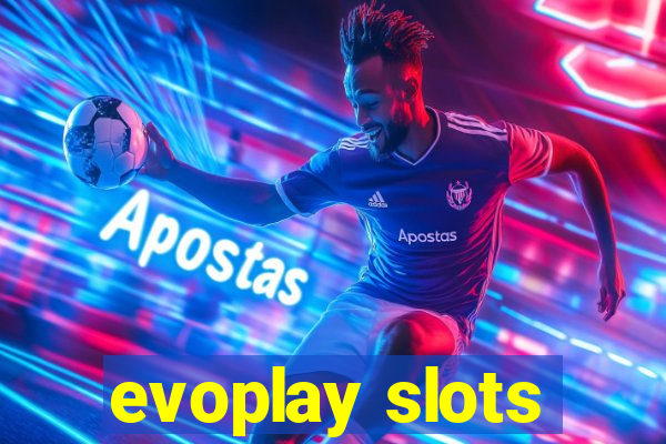 evoplay slots