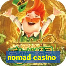 nomad casino