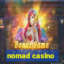 nomad casino