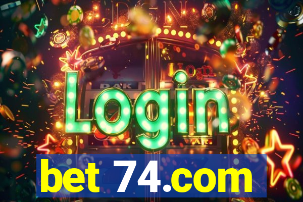 bet 74.com