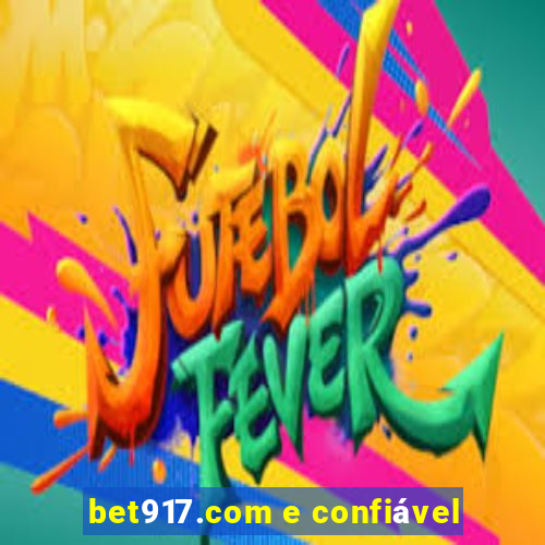 bet917.com e confiável