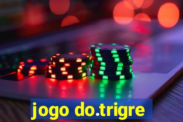 jogo do.trigre