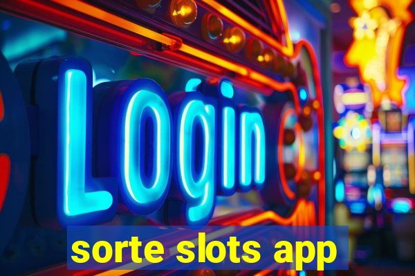 sorte slots app