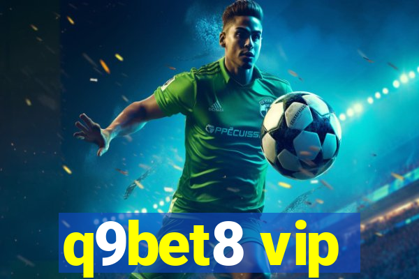 q9bet8 vip