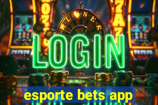 esporte bets app