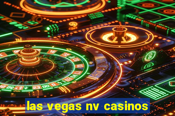 las vegas nv casinos