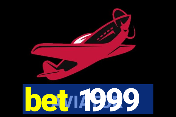 bet 1999