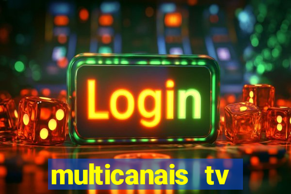 multicanais tv online ao vivo