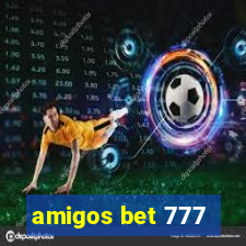 amigos bet 777