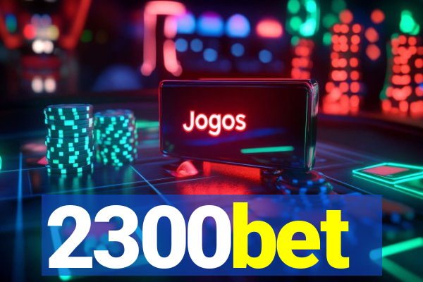 2300bet