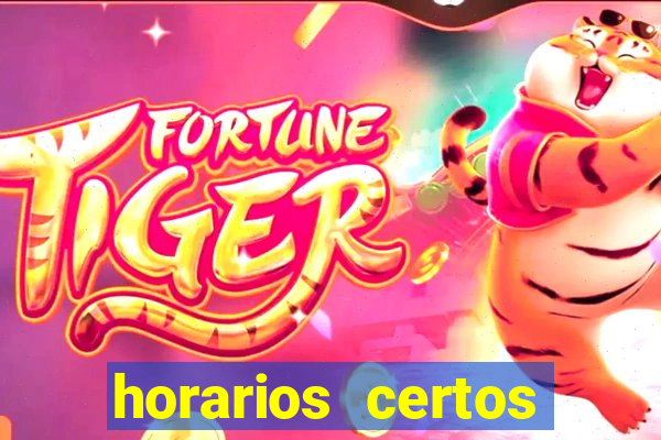 horarios certos para jogar fortune tiger