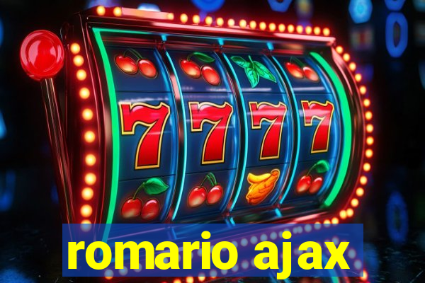 romario ajax