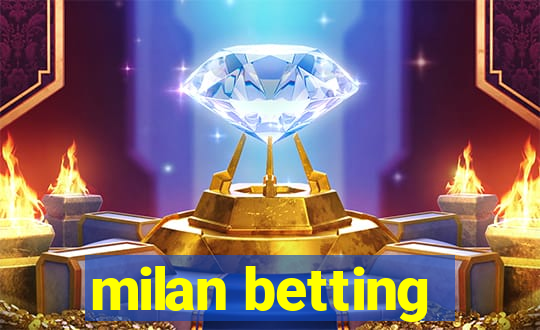 milan betting