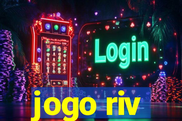 jogo riv