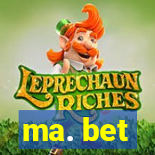 ma. bet