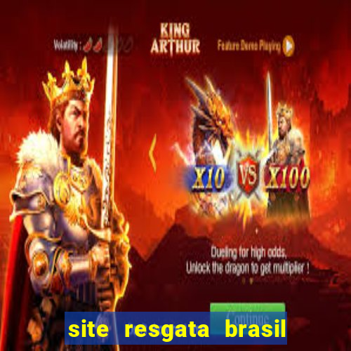 site resgata brasil é confiável