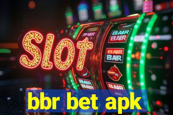 bbr bet apk