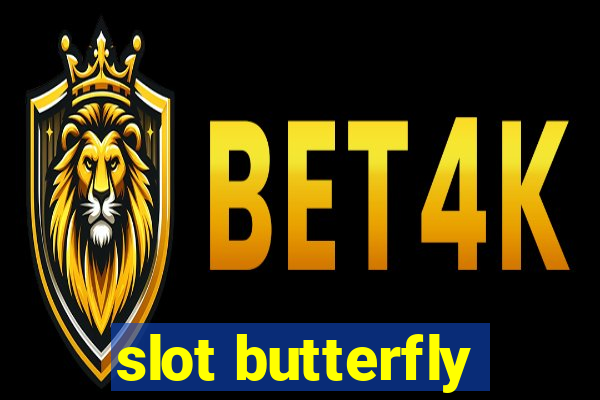 slot butterfly