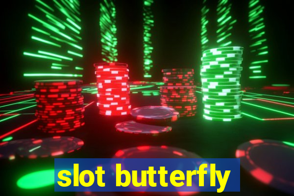 slot butterfly