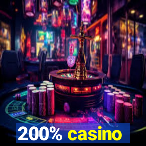 200% casino