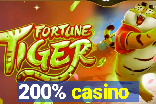 200% casino