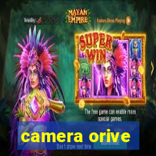 camera orive