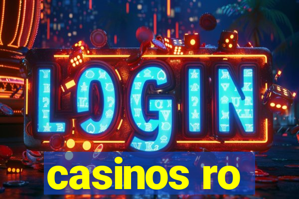 casinos ro