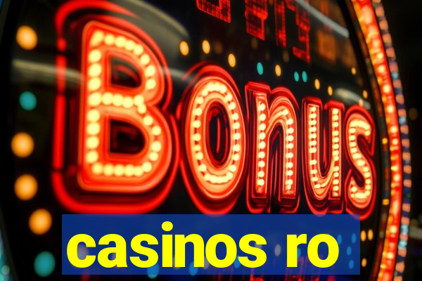 casinos ro