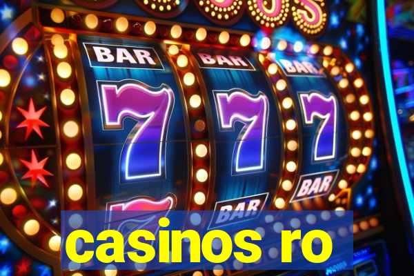 casinos ro