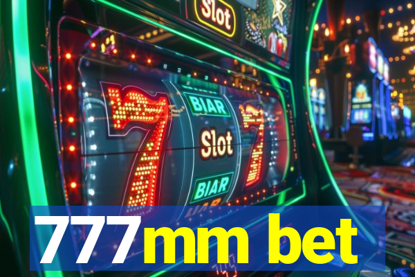 777mm bet