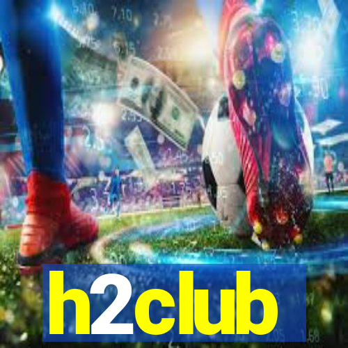 h2club