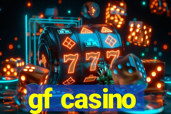 gf casino