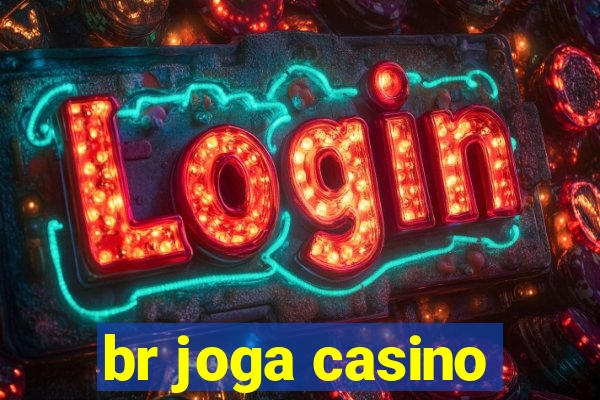 br joga casino