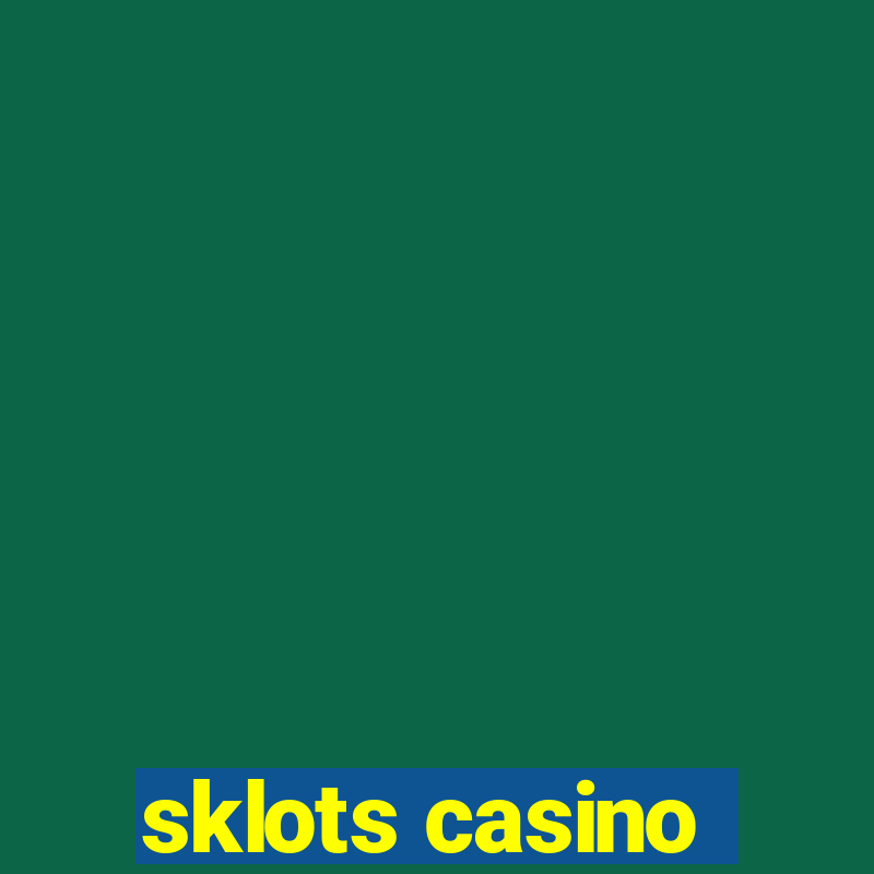 sklots casino