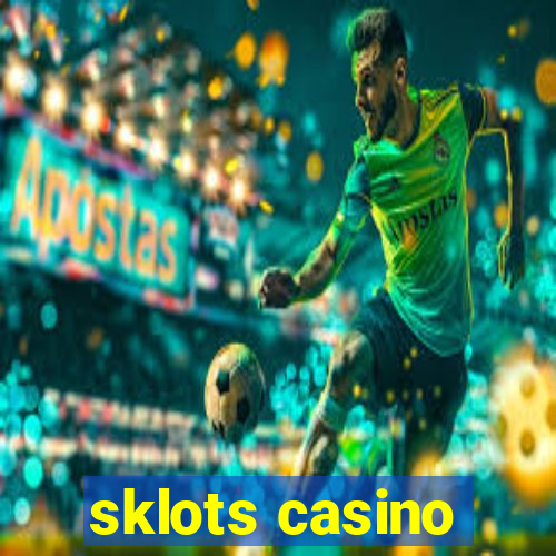 sklots casino