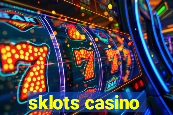 sklots casino