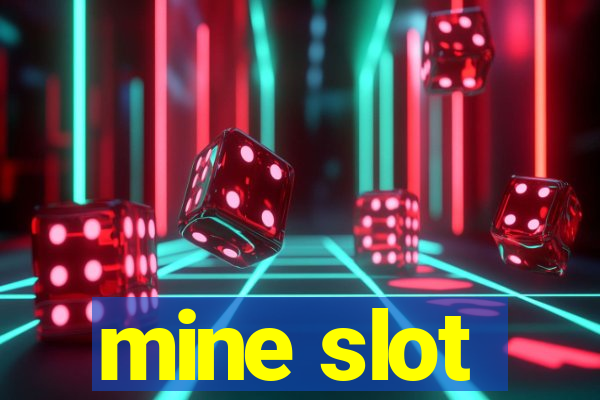 mine slot