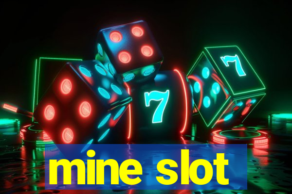 mine slot