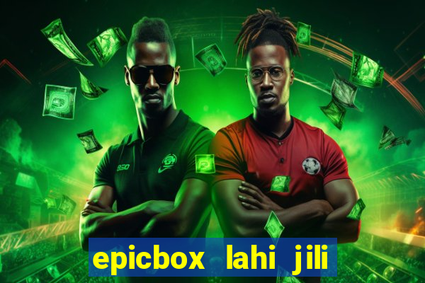 epicbox lahi jili fun sabong